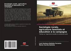 Capa do livro de Sociologie rurale, agriculture familiale et éducation à la campagne 