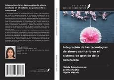 Bookcover of Integración de las tecnologías de ahorro sanitario en el sistema de gestión de la naturaleza