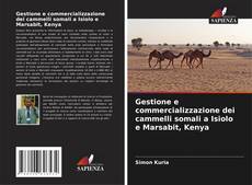 Capa do livro de Gestione e commercializzazione dei cammelli somali a Isiolo e Marsabit, Kenya 