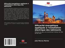 Bookcover of Efficacité énergétique appliquée à l'installation électrique des bâtiments