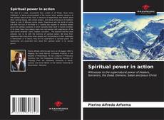 Bookcover of Spiritual power in action