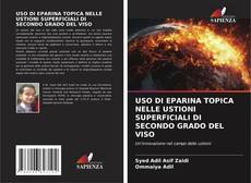 USO DI EPARINA TOPICA NELLE USTIONI SUPERFICIALI DI SECONDO GRADO DEL VISO的封面