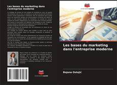 Capa do livro de Les bases du marketing dans l'entreprise moderne 