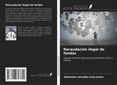 Couverture de Recaudación ilegal de fondos