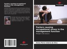 Couverture de Factors causing occupational stress in the management function