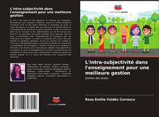 Capa do livro de L'intra-subjectivité dans l'enseignement pour une meilleure gestion 
