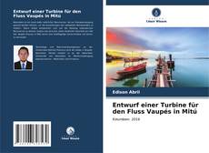 Buchcover von Entwurf einer Turbine für den Fluss Vaupés in Mitú
