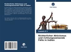 Borítókép a  Richterlicher Aktivismus und richtungsweisende Fälle in Indien - hoz