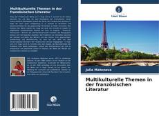 Couverture de Multikulturelle Themen in der französischen Literatur