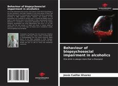 Behaviour of biopsychosocial impairment in alcoholics kitap kapağı