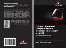 Buchcover von Comportamento di compromissione biopsicosociale negli alcolisti