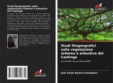 Buchcover von Studi fitogeografici sulla vegetazione arborea e arbustiva del Caatinga