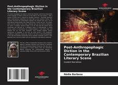Buchcover von Post-Anthropophagic Diction in the Contemporary Brazilian Literary Scene