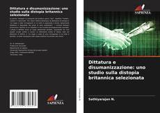 Capa do livro de Dittatura e disumanizzazione: uno studio sulla distopia britannica selezionata 