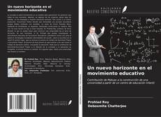 Capa do livro de Un nuevo horizonte en el movimiento educativo 
