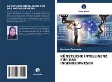 Bookcover of KÜNSTLICHE INTELLIGENZ FÜR DAS INGENIEURWESEN