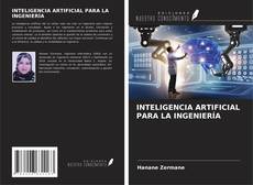 Bookcover of INTELIGENCIA ARTIFICIAL PARA LA INGENIERÍA