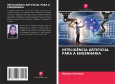 Bookcover of INTELIGÊNCIA ARTIFICIAL PARA A ENGENHARIA
