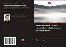 Bookcover of Identification du réseau neuronal convolutif du nuage de fuite d'avions