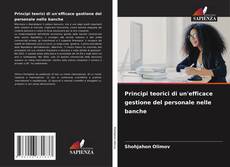Bookcover of Principi teorici di un'efficace gestione del personale nelle banche