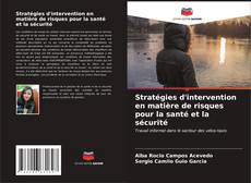 Buchcover von Stratégies d'intervention en matière de risques pour la santé et la sécurité