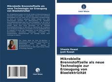 Capa do livro de Mikrobielle Brennstoffzelle als neue Technologie zur Erzeugung von Bioelektrizität 