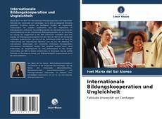 Portada del libro de Internationale Bildungskooperation und Ungleichheit