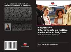Coopération internationale en matière d'éducation et inégalités kitap kapağı