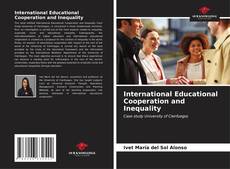 Portada del libro de International Educational Cooperation and Inequality