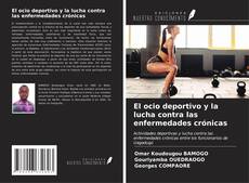 Bookcover of El ocio deportivo y la lucha contra las enfermedades crónicas