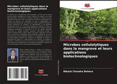 Buchcover von Microbes cellulolytiques dans la mangrove et leurs applications biotechnologiques
