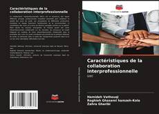 Buchcover von Caractéristiques de la collaboration interprofessionnelle