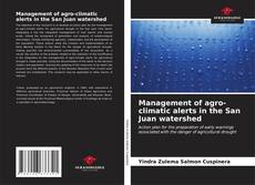 Portada del libro de Management of agro-climatic alerts in the San Juan watershed