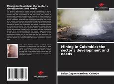 Buchcover von Mining in Colombia: the sector's development and needs