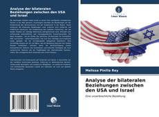 Couverture de Analyse der bilateralen Beziehungen zwischen den USA und Israel