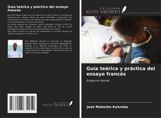 Couverture de Guía teórica y práctica del ensayo francés