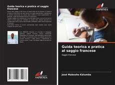Bookcover of Guida teorica e pratica al saggio francese