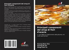 Bookcover of Principali componenti del sirup di fiori d'acacia