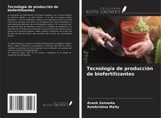 Bookcover of Tecnología de producción de biofertilizantes