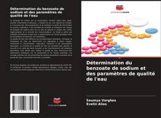 Bookcover of Détermination du benzoate de sodium et des paramètres de qualité de l'eau