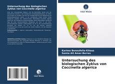 Обложка Untersuchung des biologischen Zyklus von Coccinella algerica
