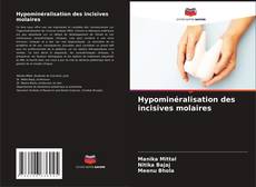 Capa do livro de Hypominéralisation des incisives molaires 