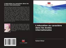 Buchcover von L'éducation au caractère dans les écoles internationales