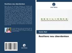 Capa do livro de Resilienz neu überdenken 