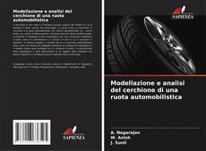 Capa do livro de Modellazione e analisi del cerchione di una ruota automobilistica 