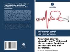 Bookcover of Auswirkungen von körperlichem Training auf die autonome Funktion des Herzens und den Baroreflex