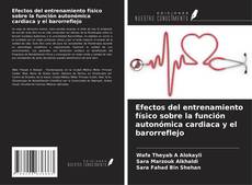 Capa do livro de Efectos del entrenamiento físico sobre la función autonómica cardiaca y el barorreflejo 