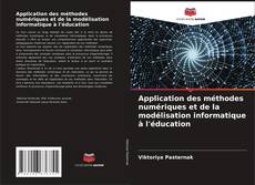 Capa do livro de Application des méthodes numériques et de la modélisation informatique à l'éducation 
