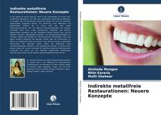 Capa do livro de Indirekte metallfreie Restaurationen: Neuere Konzepte 