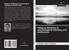 Copertina di Magical thinking in psychological training and profession